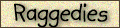 raggedy